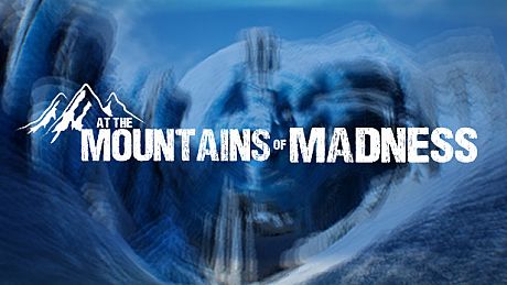 At the Mountains of Madness Game