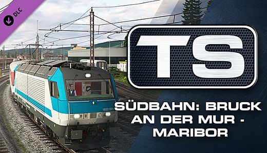 Train Simulator: Südbahn: Bruck an der Mur - Maribor Route Add-On
