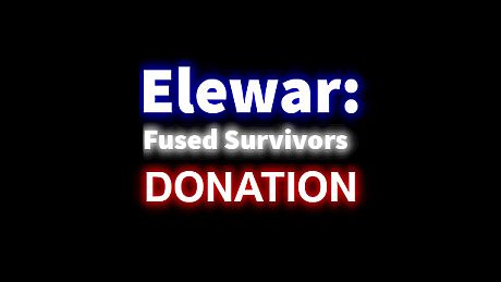 Elewar: Fused Survivors - DONATION DLC