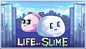 Life of Slime