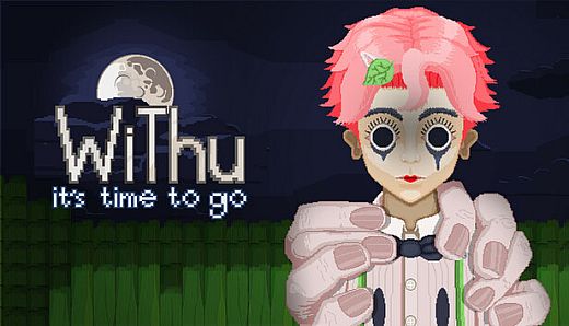 WiThu, It's Time To Go
