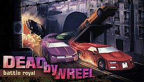 Dead by Wheel: Battle Royal