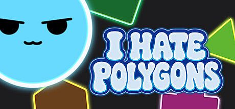I Hate Polygons Game