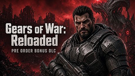 Gears of War: Reloaded - Pre order Bonus DLC