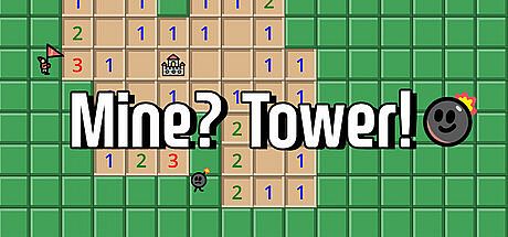 Mine? Tower!