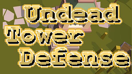 Undead Tower Defense Game