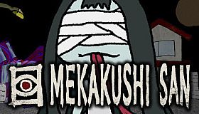 MEKAKUSHI-SAN