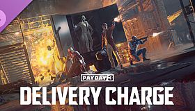 PAYDAY 3: Delivery Charge Heist