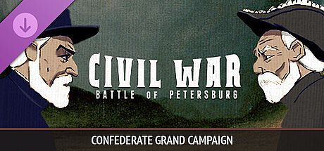 Civil War: Battle of Petersburg - Confederate Grand Campaign DLC