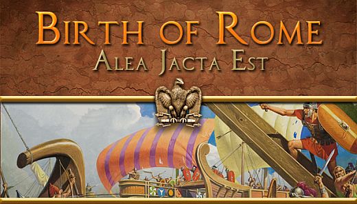 Alea Jacta Est: Birth of Rome