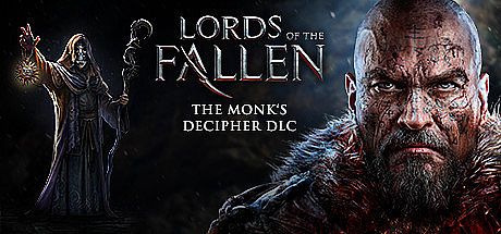 Lords of the Fallen - Monk Decipher
