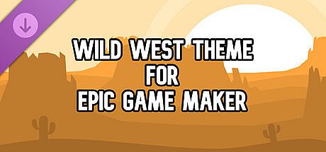 Wild West Theme for Epic Game Maker DLC