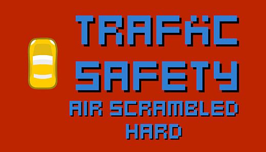 Traffic Safety Air Scrambled Hard