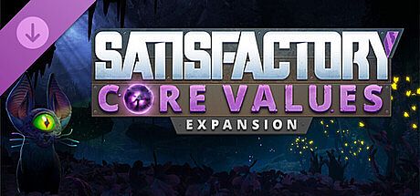 Satisfactory - Core Values Expansion
