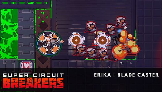 SUPER CIRCUIT BREAKERS - ERIKA