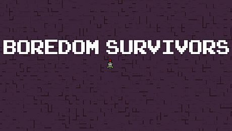 Boredom Survivors Game