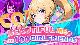 Handsome Me with 100 Girlfriends!