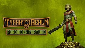 Tyrant's Realm - Forbidden Fortune