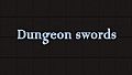 Dungeon swords 0.001