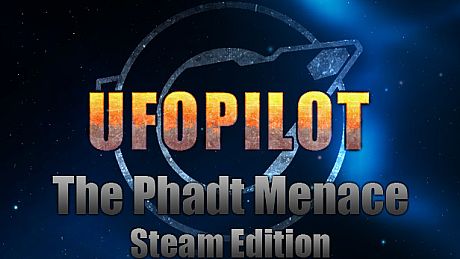 UfoPilot : The Phadt Menace - Steam Edition Game