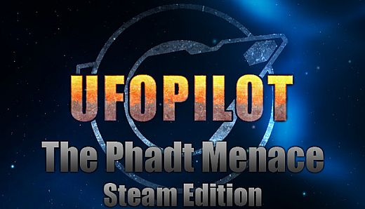 UfoPilot : The Phadt Menace - Steam Edition