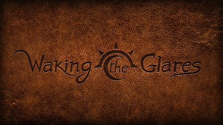 Waking The Glares - Chapters I and II - eBook DLC