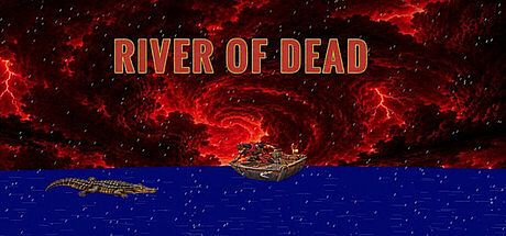 RIVER OF DEAD Game