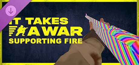 It Takes a War - Supporting Fire Pack DLC