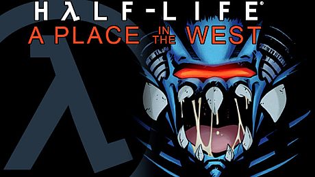 Half-Life: A Place in the West - Chapter 8 DLC