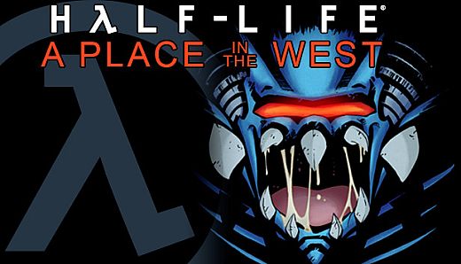 Half-Life: A Place in the West - Chapter 8