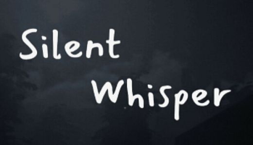 Silent Whisper