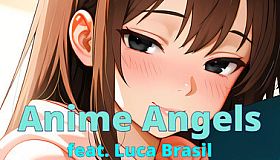 Anime Angels (feat. Luca Brasil)