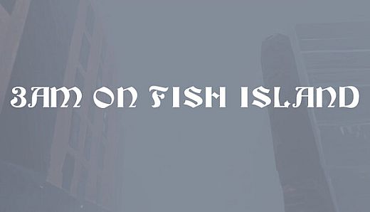 3am on Fish Island