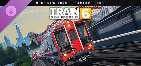 Train Sim World 6: Northeast Corridor Metro-North: New York - Stamford Route Add-On DLC