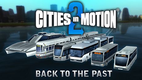 Cities in Motion 2: Back to the Past