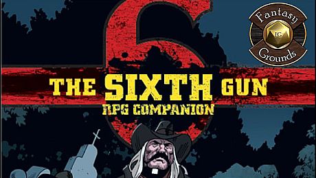 Fantasy Grounds - The Sixth Gun Companion (Savage Worlds) DLC