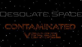 Ambient Channels: Desolate Space - Contaminated Vessel