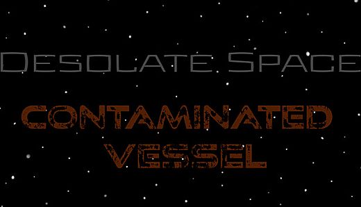 Ambient Channels: Desolate Space - Contaminated Vessel