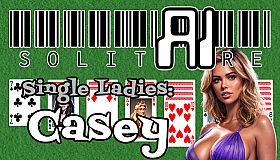 AI Solitaire - Single Ladies - Casey