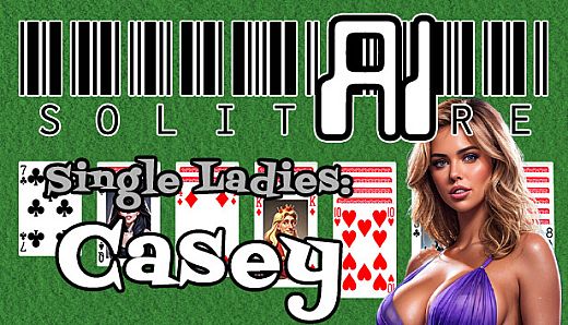 AI Solitaire - Single Ladies - Casey