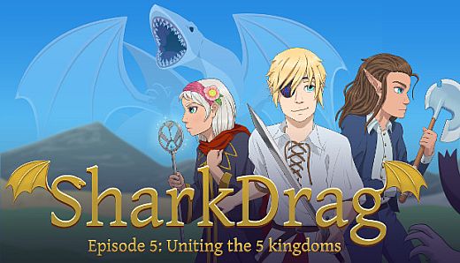 SharkDrag Episode 5: Uniting the 5 Kingdoms