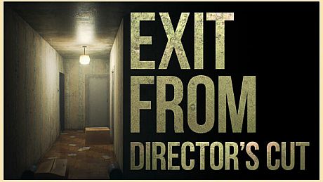 Exit From: Director's Cut Game
