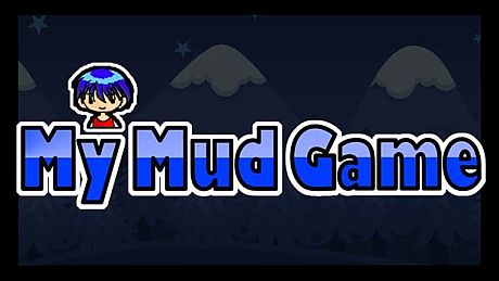 My Mud Game Game