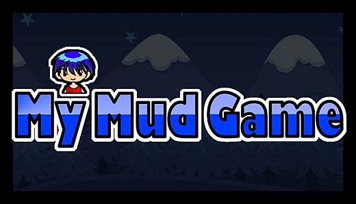 My Mud Game