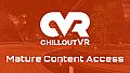 ChilloutVR - Mature Content Access