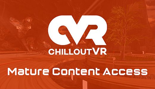 ChilloutVR - Mature Content Access