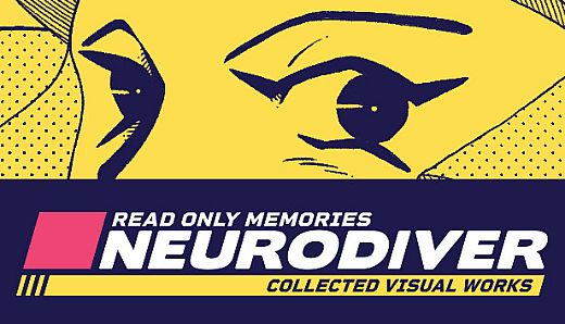 Read Only Memories: NEURODIVER - Visual Works