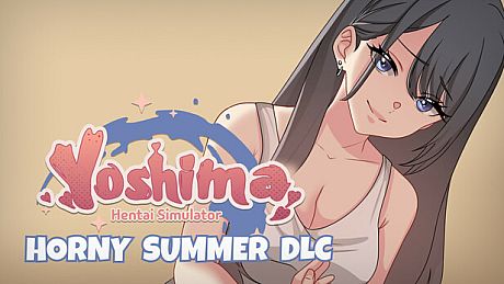 Yoshima: Hentai Simulator - Horny Summer DLC DLC