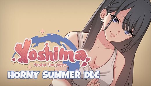 Yoshima: Hentai Simulator - Horny Summer DLC