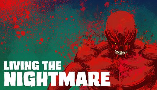 Living the Nightmare